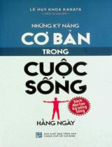 Những kỹ năng cơ bản trong cuộc sống hằng ngày : Sách đào tạo kỹ năng sống / Lê Huy Khoa Kanata dịch, s.t